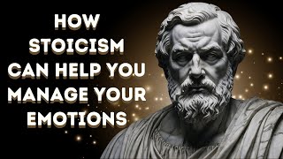 How Stoicism Can Help You Manage Your Emotions