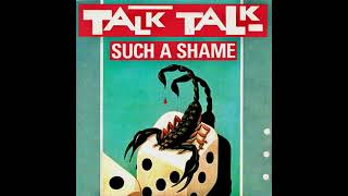 Talk Talk - Such A Sham (Extended)