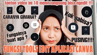 MEMAHAMI FUNGSI TOOLS / ALAT EDIT APLIKASI CANVA, 10 MENIT LANGSUNG BISA.