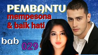 cerita bersambung pembantu mempesona yang baik hati - Bab 029 #lampung #bangtogak