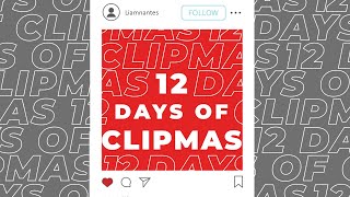 Liam's 12 Days of Clipmas!