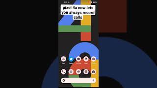 Pixel 4a now lets you always record calls 🔥🔥 #shorts #android12