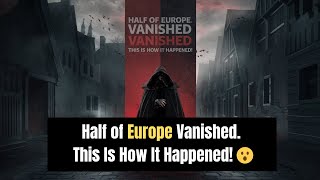 Half of Europe Vanished - This Is How It Happened 😮