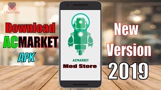 How To Download and Install AC Market APK in Android Phone || Latest Version 2019 Free Download