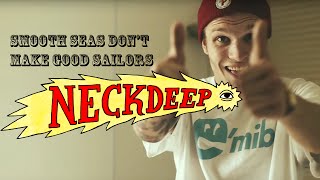 Neck Deep - Smooth Seas Don't Make Good Sailors