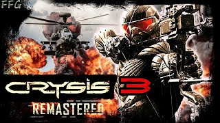 ФИНАЛ - ПЕРВОЕ ПРОХОЖДЕНИЕ | CRYSIS 3 REMASTERED (СЛОЖНОСТЬ - ВЕТЕРАН) - Часть #4