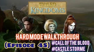 [EP 45] Exiled Kingdoms Hard Mode Walkthrough Series - Grissenda Advanced Skill Unlocked