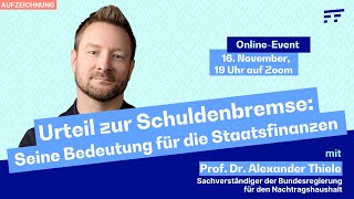 Urteil zur Schuldenbremse – Diskussion mit Prof. Dr. Alexander Thiele | 16.11.2023