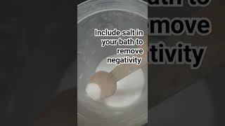 Salt and ideal ingredient to remove negativity