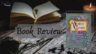 Book Review: A Victorian Grimoire by Patricia Telesco