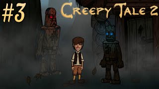 ШАГ В НЕИЗВЕДАННОЕ // Creepy Tale 2 #3 // Прохождение