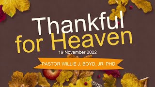 Sabbath Sermon 11/19/2022 - Thankful For Heaven