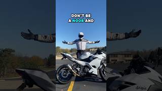 Don’t Be A Motorcycle Noob lol #ninja400 #motorcycle #sportbike #bike #biketok #beginner #shorts