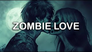 Bohnes - Zombie Love | LYRICS