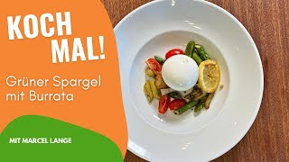 Koch mal! Grüner Spargel mit Burrata | Koch mal! Quicky