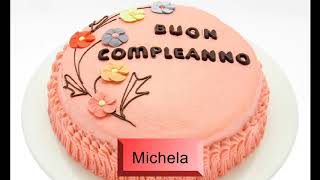 Buon compleanno MICHELA - Auguri