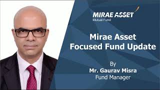 mirae asset focused fund update | Xpertvoice Investwell