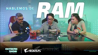 Memorias RAM en el Mercado | ExtremeTech Show | Diferentes tipos y recomendaciones