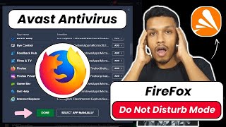 How to enable firefox do not disturb mode in avast antivirus pc | Avast do not disturb mode