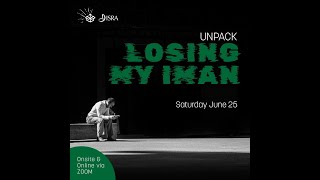 Unpack Series - "Losing My Iman"