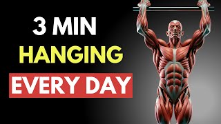 Transform your body with 3 minutes of hanging every day