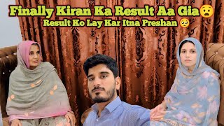 Finally Kiran Ka Result Aa Gia 😧| Result Ko Lay Kar Itna Preshan 🥺