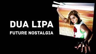 Dua Lipa - Future Nostalgia (Lyrics)