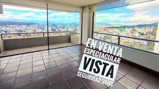 Departamento de venta con espectacular vista en Quito Ecuador sector exclusivo El Bosque