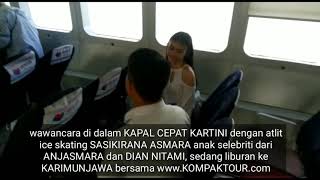 Sasikirana Anak Selebriti Anjasmara dan Dian Nitami Liburan Ke Karimunjawa Bersama KOMPAK TOUR