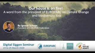 Our house is on fire! A word from the president of EUROPARC on Climate change and biodiversity loss