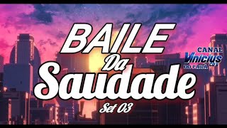 SET BAILE DA SAUDADE ( PASSADÃO ) - DJ VINICIUS