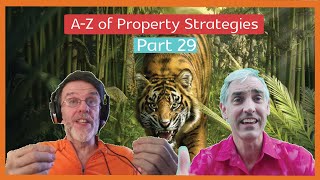 A-Z of Property Strategies | Part 29 With David Clouter Professors of Property