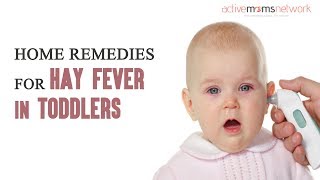 Home Remedies for Hay Fever In Toddlers | ActiveMomsNetwork