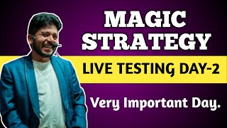 Magic Strategy Live Testing Day-2 | Paid Strategy FREE | Baap Of Chart | Md Nasir |