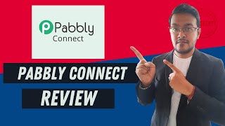 Pabbly Connect Review-Automate Your Business Processes?