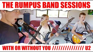 With or Without You (Cover) - U2 - RUMPUS - Family Band / Kids Band / Rock Band