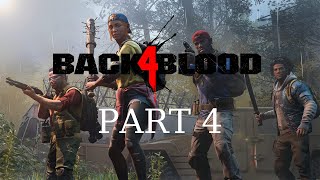 Back 4 Blood - Co-op Gameplay Walkthrough Part 4 - Act 1 Chapter 4