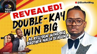 REVEALED! Double-Kay Win Big As Kellyrae Wins Big Brother Naija Season 9