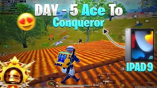 🔥DAY - 5 Ace To Conqueror Rack Puch | I Pad 9th Gen Bgmi Conqueror Rack Push | I Pad Bgmi Test