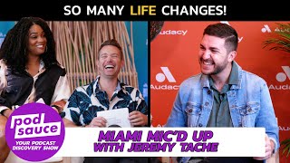 Miami Mic'd Up with Jeremy Tache - Audacy Beach Fest