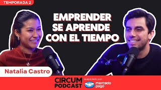 La importancia de asumir la responsabilidad de lo que pasa en tu negocio con Natalia Castro