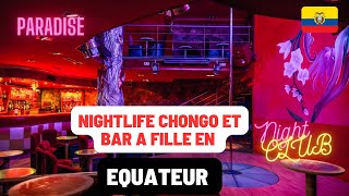 Équateur Les Chongo Nightlife Bar à filles ! Fille de bar les plus belles filles