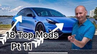 The 18 Top Modifications I Have Done To My Tesla Model 3 2021