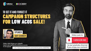 ✅ To Set It and Forget It Campaign Structures for Low ACoS Sale!