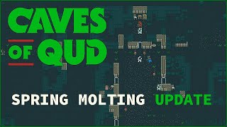 SPRING MOLTING UPDATE! ¦ CAVES OF QUD