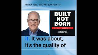 Built Not Born Podcast (Episode #93):  Andrew Sobel - Creating Clients for Life @SobelAndrew