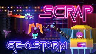 'Scrap' 100% (Easy Demon) by GeoStorm| Geometry Dash