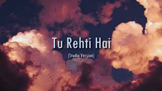 Tu Hi Rehti Hai - Cover (Ash)