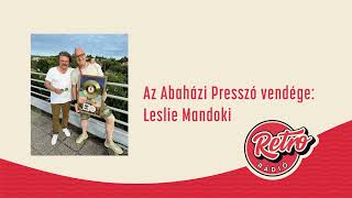 Abaházi Presszó - Leslie Mándoki