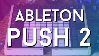 I spent A YEAR with Ableton Push 2 - Here's how I use it EVERY DAY